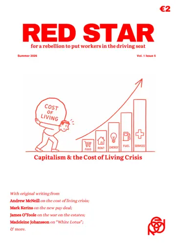 The cover of Issue 5 of Red Network's magazine Red Star -- a magazine of socialist politics & ideas